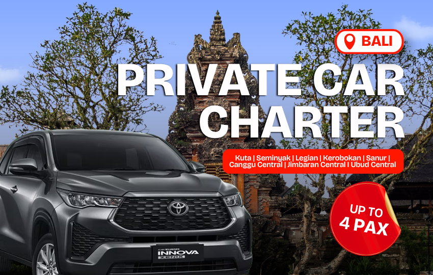 Bali Private Car Charter (Max 4 Pax)